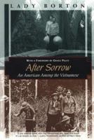 After Sorrow: An American Among the Vietnamese (Kodansha Globe) 1568361610 Book Cover