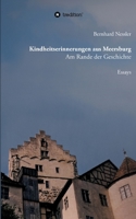 Kindheitserinnerungen aus Meersburg: Am Rande der Geschichte 3347030575 Book Cover