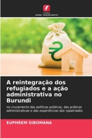A reintegração dos refugiados e a ação administrativa no Burundi (Portuguese Edition) 6209792820 Book Cover