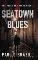 Seatown Blues 4824180015 Book Cover