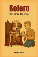 Bolero - Der König des Chaos (German Edition) B0FNLQDYMG Book Cover