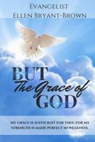 But the Grace of God 1540567036 Book Cover