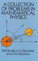A Collection of Problems in Mathematical Physics (Dover Books on Physics and Chemistry)