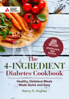 The 4-Ingredient Diabetes Cookbook (Special Edition): Healthy, Delicious Meals Made Quick and Easy 1580407854 Book Cover