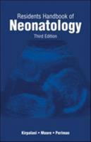 Residents Handbook of Neonatology 3/E 1550091905 Book Cover