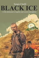 Black Ice: A life for legality and social redemption B0F4RCQJ8H Book Cover