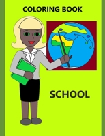 School Coloring Book For Kids - School Bus, Globe Coloring Pages B08NS7PJFP Book Cover