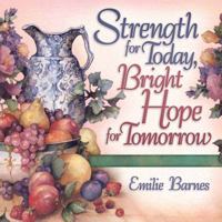 Strength for Today, Bright Hope for Tomorrow: God's Comfort from the Psalms 0736905871 Book Cover