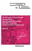 Anwendung Des Simulationsmodells Baymo 70 Auf Die Stadtentwicklungsplanung: Band 3: Anhang 3764309709 Book Cover