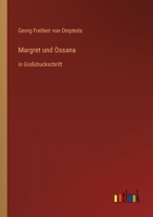 Margret und Ossana: in Gro�druckschrift 3368473948 Book Cover