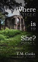 Where Is She? 1726396576 Book Cover