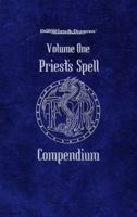 Priest's Spell Compendium, Volume 1 (Advanced Dungeons & Dragons) 0786913592 Book Cover