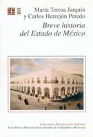 Breve Historia Del Estado De Mexico (Seccion de Obras de Historia) 9681645634 Book Cover