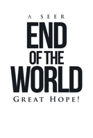 End of the World: Great Hope! 1669888126 Book Cover