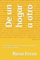 De un hogar a otro: Guía estratégica para encontrar tu nueva vivienda tras vender la anterior (Spanish Edition) B0F5NWH9GX Book Cover