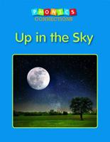 Up in the Sky (Phonics Connections) 1625219741 Book Cover