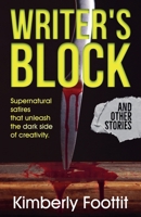 Writer's Block: And Other Stories 1998331431 Book Cover