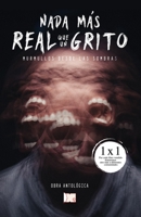 Nada m�s real que un grito B09765KJKH Book Cover