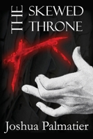 The Skewed Throne (The Throne of Amenkor) B0028QEJNS Book Cover
