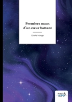 Premiers maux d'un coeur battant 2383510793 Book Cover