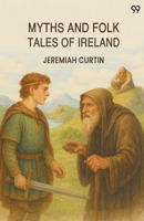Myths And Folk Tales Of Ireland 9371132345 Book Cover