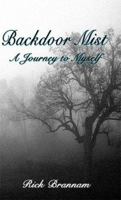 Backdoor Mist: A Journey to Myself 1604410892 Book Cover
