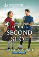 Taking a Second Shot: An Uplifting Inspirational Romance 1335230351 Book Cover
