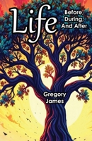 Life Before, During, and After B0H51RZQBH Book Cover