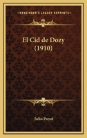 El Cid De Dozy (1910) 1146277024 Book Cover