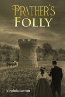 Prather's Folly 1037114434 Book Cover