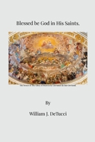 Blessed be God in His Saints 1300666447 Book Cover