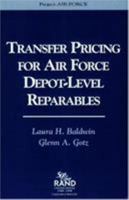 Transfer Pricing for Air Force Depot-Level Reparables: MR-808-AF 0833025570 Book Cover