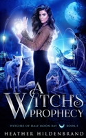A Witch's Prophecy (Witches of Half Moon Bay) B08J21KYP3 Book Cover