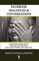 FaceBook Dialogues & Conversations: English-Fran�ais -Krey�l Ayisyen 1453862838 Book Cover