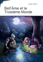 Bell'Âme et le Troisième Monde (French Edition) 2342158300 Book Cover