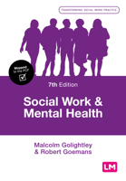 Social Work and Mental Health (Transforming Social Work Practice) 1526469766 Book Cover