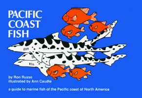 Pacific Coast Fish: A Guide to Marine Fish of the Pacific Coast of North America (Nature Study Guides) 0912550198 Book Cover