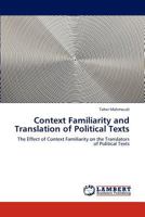 Context Familiarity and Translation of Political Texts 3847301365 Book Cover