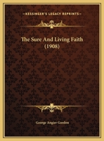 The Sure And Living Faith 1169458165 Book Cover