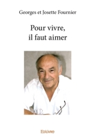 Pour vivre, il faut aimer (French Edition) 2414387335 Book Cover