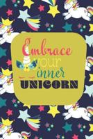Embrace Your Inner Unicorn : Dot Grid Notebook Journal for Girls 1095086294 Book Cover