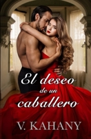 El deseo de un caballero (Spanish edition) B0CV5WF5G8 Book Cover