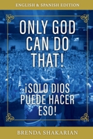 Only God Can Do That: English & Spanish B0C7LVYPFQ Book Cover