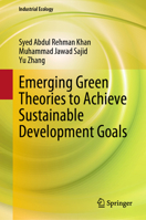 Emerging Green Theories to Achieve Sustainable Development Goals 9819963834 Book Cover