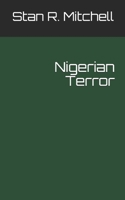 Nigerian Terror (Nick Woods Book 4) 1539729990 Book Cover