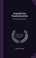 Grundriss Des Pandectenrechts: Mit Einem Quellenregister 1276066163 Book Cover