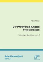Der Photovoltaik-Anlagen Projektleitfaden 3836659123 Book Cover