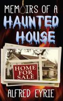 Memoirs of a Haunted House 1539314219 Book Cover