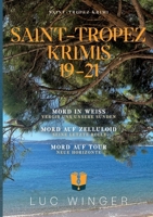 Sammelband: Saint-Tropez Krimis 19 - 21: Mord in Weiß / Mord auf Zelluloid / Mord auf Tour (German Edition) 3759712622 Book Cover