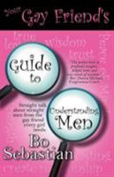 The Girlfriend Guide To Understanding Men 0984125876 Book Cover